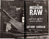 Bourdain, Anthony - Signed Book "Medium Raw"