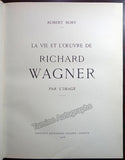 La Vie et L´Ouvre de Richard Wagner par L´Image" - Book with Many Illustrations 1938