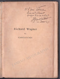 Wagner in Caricatures - Signed by Author John Grand-Carteret 1893