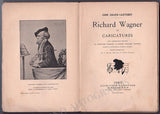 Wagner in Caricatures - Signed by Author John Grand-Carteret 1893