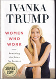 Trump, Ivanka - Signed Book "Women Who Work"