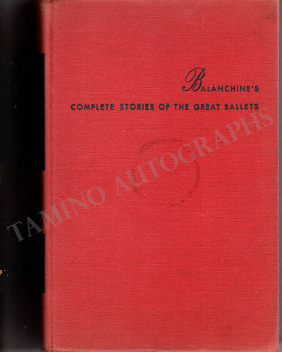Balanchine, George - Signed Book Complete Stories of the Great Ballets