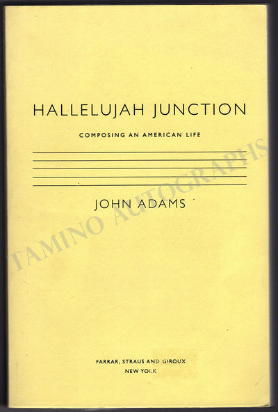 Adams, John - Signed Book "Hallelujah Junction"