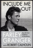 Granger, Farley - Signed Book "Include Me Out"