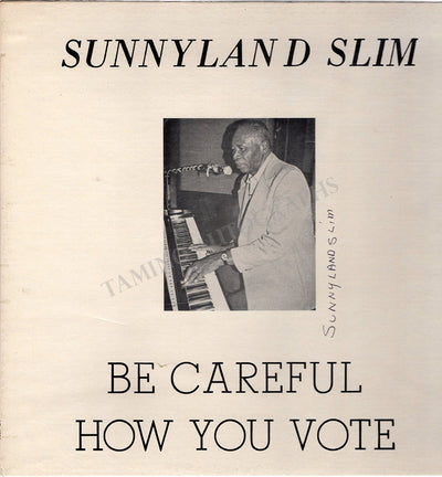 Slim, Sunnyland - Signed LP Sleeve "Be Careful How You Vote"