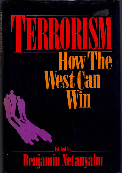 Netanyahu, Benjamin - Signed Book "Terrorism How the West Can Win"
