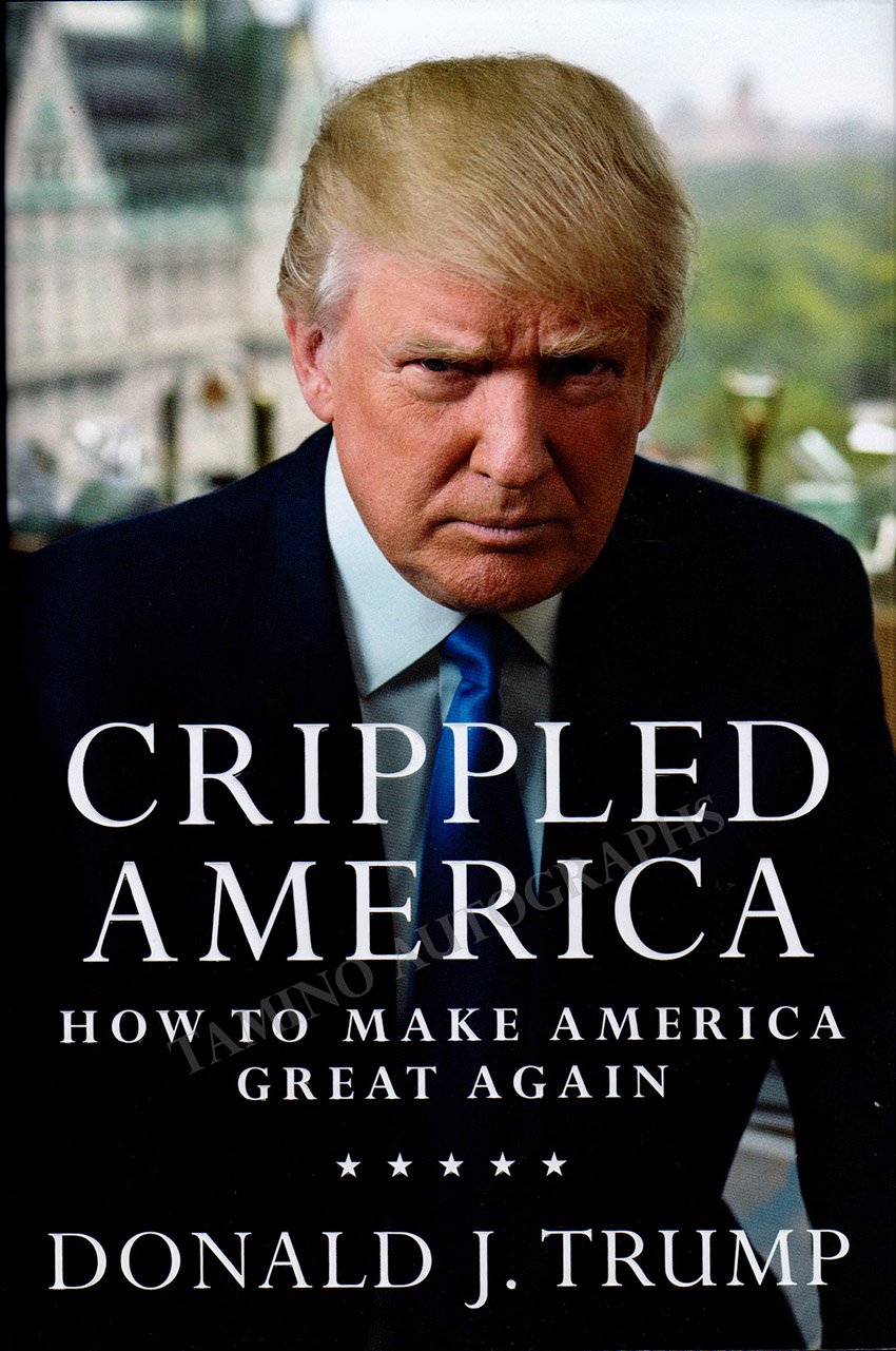 Trump, Donald - Signed Book "Crippled America"