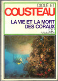 Cousteau, Jacques - Diole, Philippe - Signed Book "The Life and Death of Corals"