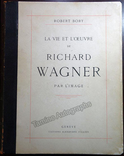 La Vie et L´Ouvre de Richard Wagner par L´Image" - Book with Many Illustrations 1938