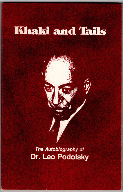 Podolsky, Leo - Signed Book "Khaki and Tails"