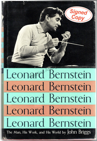 Bernstein, Leonard - Signed Book "Leonard Berstein, The Man, his Work and his World"
