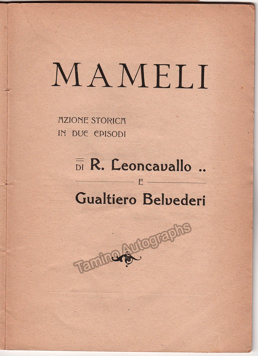 Leoncavallo, Ruggero - Signed Libretto with Autograph Music Quote "Mameli" World Premiere 1916 - Tamino