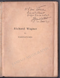 Wagner in Caricatures - Signed by Author John Grand-Carteret 1893