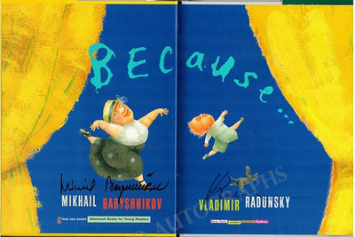Baryshnikov, Mikhail - Radunsky, Vladimir - Double Signed Book "Because..."