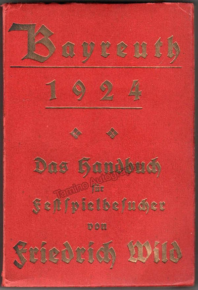 Bayreuther Festspielfuhrer 1924 - The Practical Handbook for Visitors