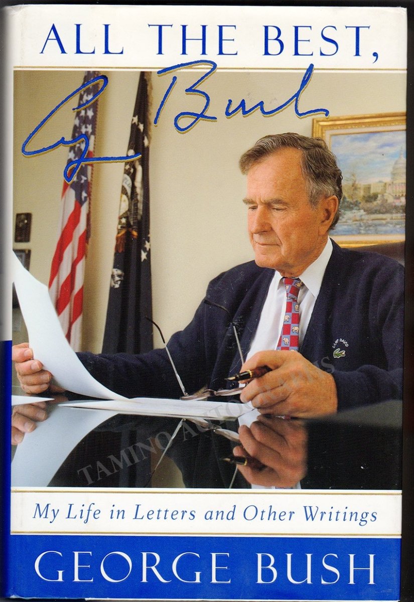 Bush, George H. W. - Signed Book "All The Best, George Bush - My Life in Letters and Writings"