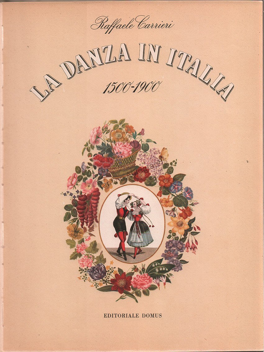 Carrieri, Raffaele - "La Danza in Italia" Book - Tamino