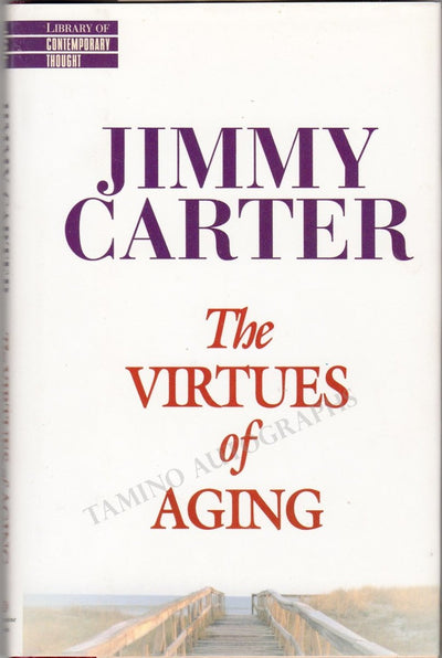 Carter, Jimmy - Signed Book "The Virtues of Aging"