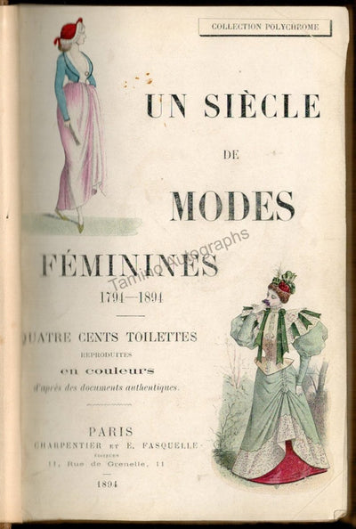 Charpentier, G. - Fasquelle, E. - Book "Un Siecle de Modes Feminines 1794-1894"