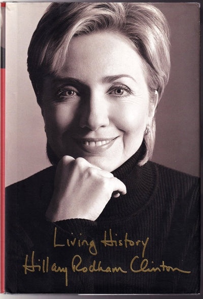 Clinton, Hillary - Signed Book "Living History"