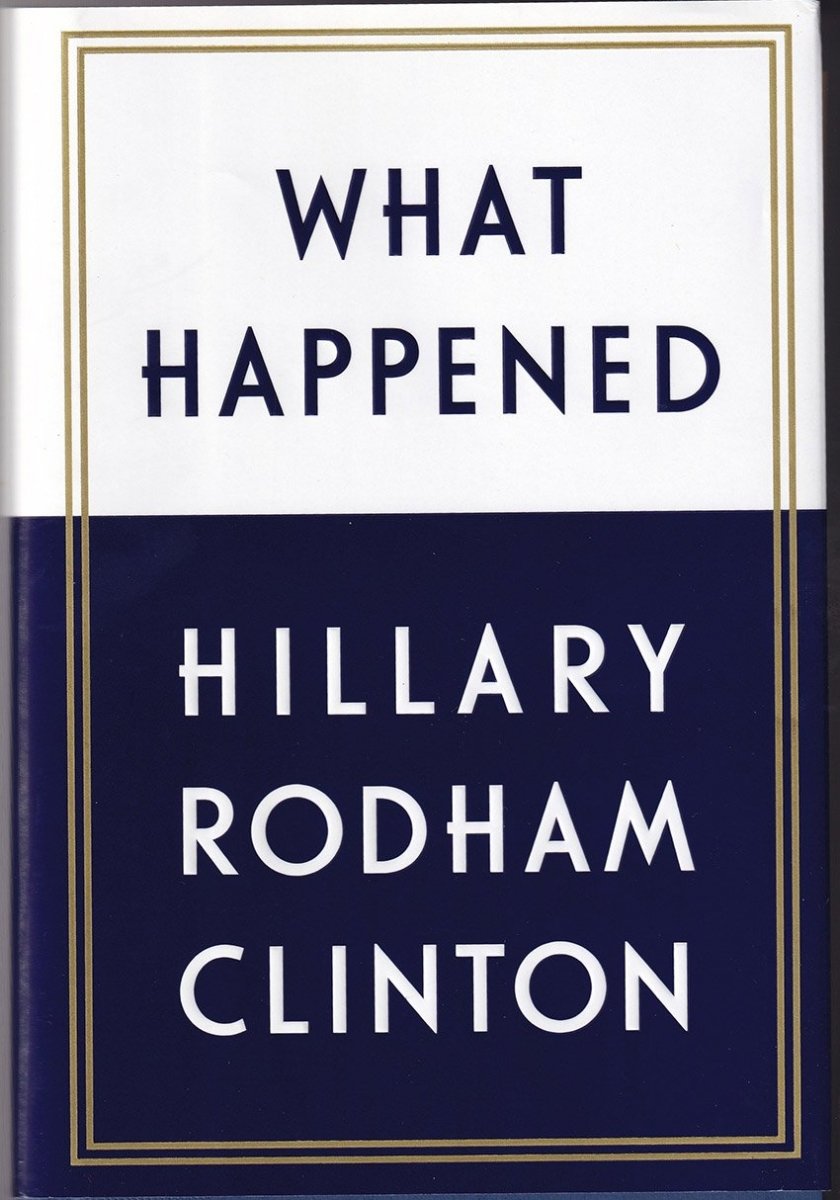 Clinton, Hillary - Signed Book "What Happened"