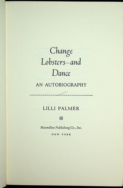 Danilova, Alexandra - Signed Book "Change Lobsters and Dance" by Lilli Palmer