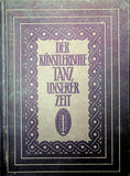 Der Kunstlerische Tanz unserer Zeit - Ballet Book with Many Photos 1930