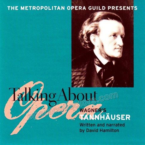 Talking About Opera: Wagner - Tannhauser