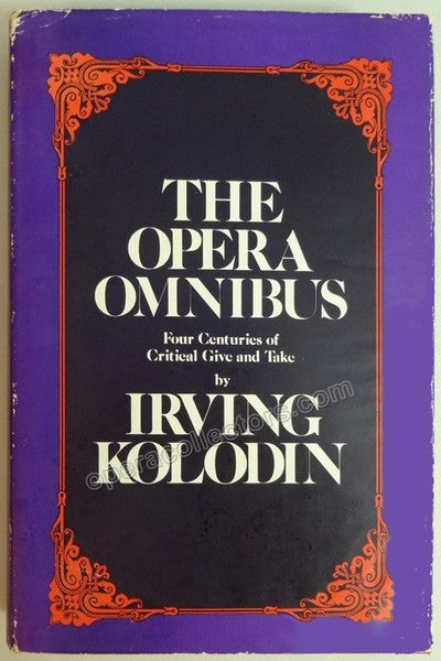 Kolodin, Irving - Signed Book "The Opera Omnibus"