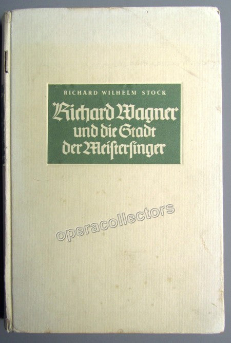 Richard Wagner und die Stadt der Meistersinger - Luxurious Book 1938